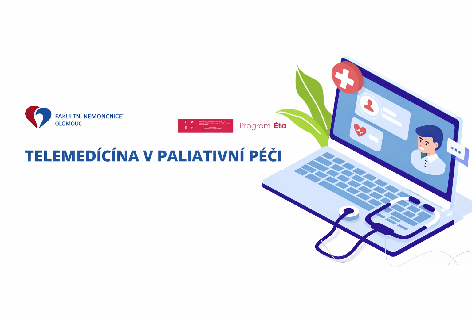 Telemedicína v paliativní péči – Fakultní nemocnice Olomouc, program Éta